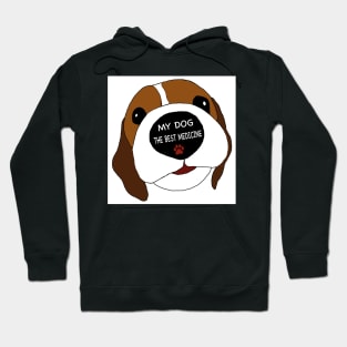 My dog the best medicine Hoodie